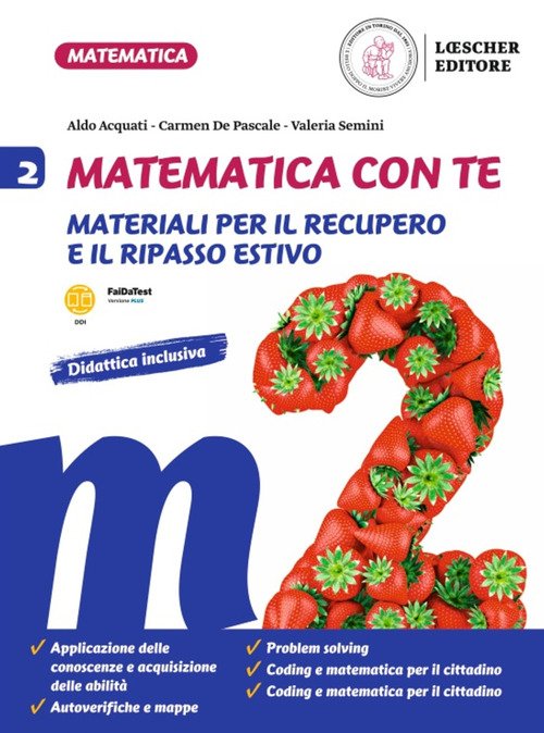Matematica con te. Materiali per il recupero e il ripasso estivo. Per la Scuola media
