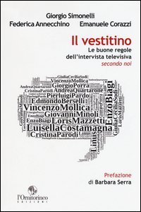 Il vestitino. Le buone regole dell'intervista televisiva secondo noi