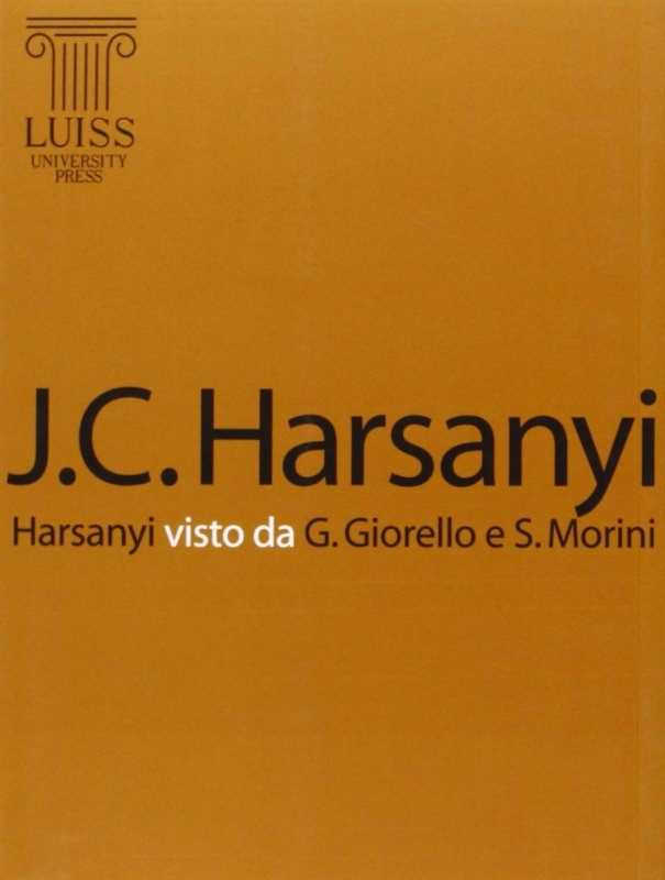 Harsanyi visto da Giulio Giorello e Simona Morini