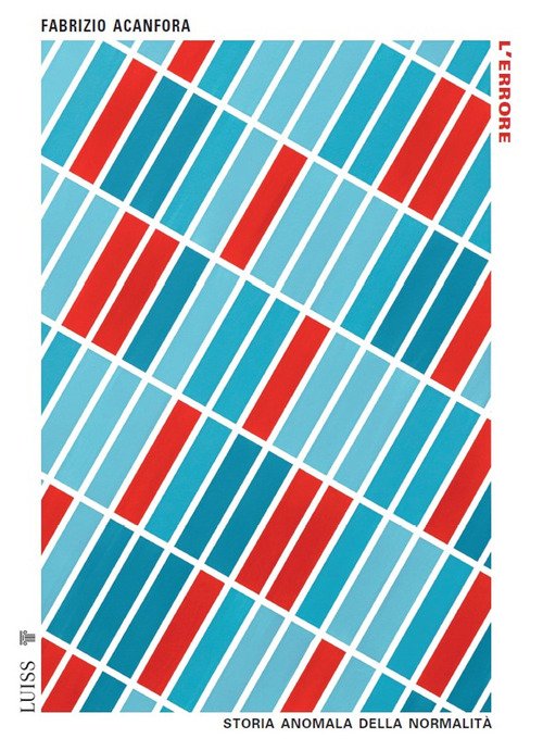 L'errore. Storia anomala della normalità