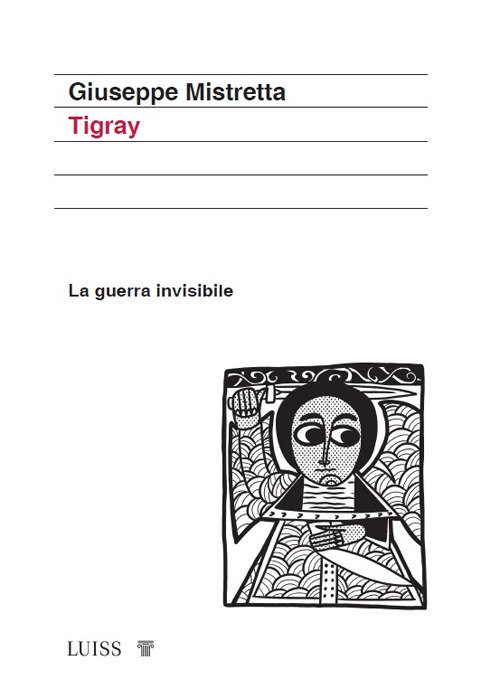 Tigray. La guerra invisibile