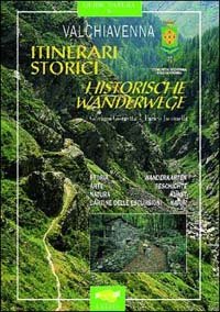 Valchiavenna. Itinerari Storici