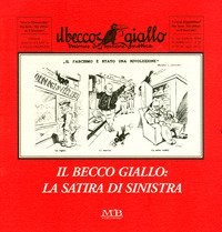 La satira di Sinistra: il becco giallo