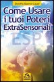 Come usare i tuoi poteri extrasensoriali