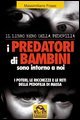 I predatori di bambini sono intorno a noi