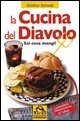 La cucina del diavolo. Sai cosa mangi?