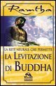 La rete neurale che permette la levitazione di Buddha