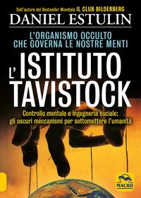 L'Istituto Tavistock. L'organismo occulto che controlla le nostre menti