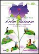 Erbe buone. Conoscerle, utilizzarle e trasformarle in ricette per la salute. DVD. Con libro