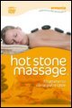Hot stone massage. Il trattamento con le pietre calde. Con DVD