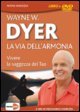 La via dell'armonia. Vivere la saggezza del tao. Con DVD