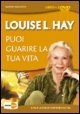 Puoi guarire la tua vita. 3 DVD. Con libro