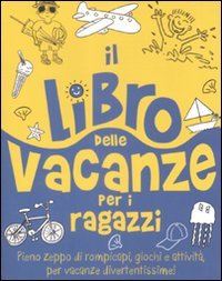 Il libro delle vacanze per i ragazzi