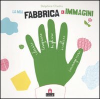 La mia fabbrica di immagini