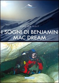 I sogni di Benjamin Mac Dream