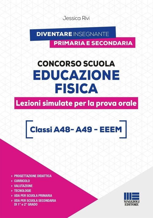Concorso scuola educazione fisica. Lezioni simulate per la prova orale. Classi A48 - A49 - EEEM