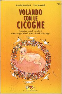 Volando con le cicogne. Consigli per aiutarle a sceglierci