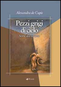 Pezzi grigi di cielo