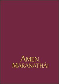 Amen. Maranathá. Spartiti