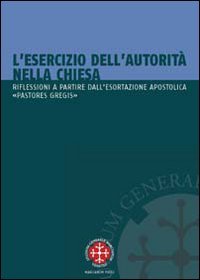 L'esercizio dell'autorità nella Chiesa. Riflessioni a partire dall'esortazione apostolica "Pastores gregis"