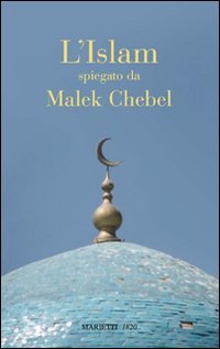 L'Islam spiegato da...