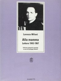 Alla mamma. Lettere 1943-1967