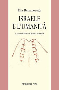Israele e l'umanità. Studio sul problema della religione universale