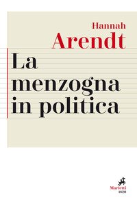 La menzogna in politica. Riflessioni sui «Pentagon Papers». Testo tedesco a fronte