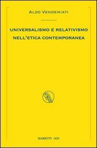 Universalismo e relativismo nell'etica contemporanea