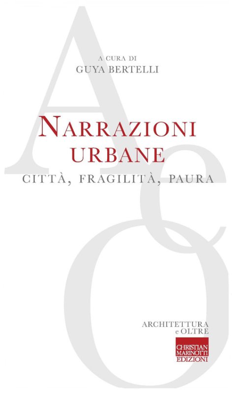 Narrazioni urbane. Città, fragilità, paura