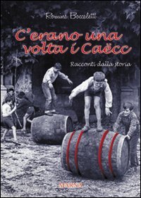 C'erano una volta i Caëcc