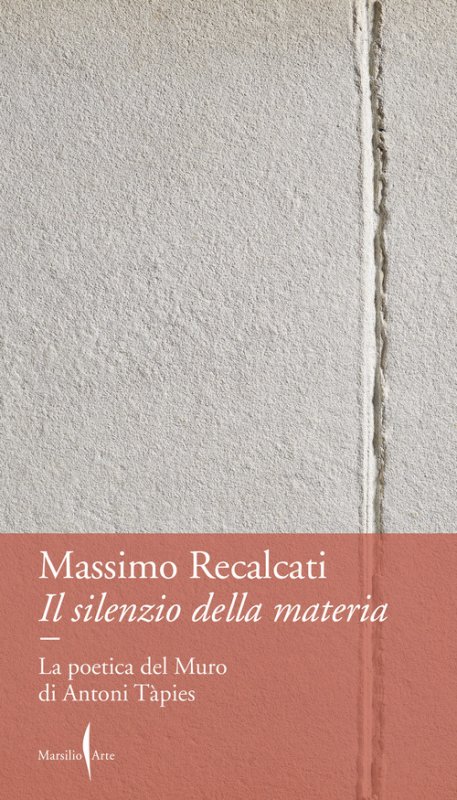 Il silenzio della materia. La poetica del Muro di Antoni Tàpies