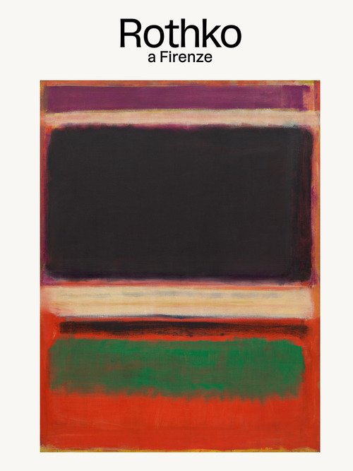 Rothko a Firenze. Ediz. italiana e inglese