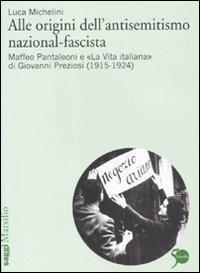Alle origini dell'antisemitismo nazional-fascista