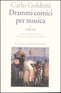 Drammi comici per musica. Vol. 1: 1748-1751.