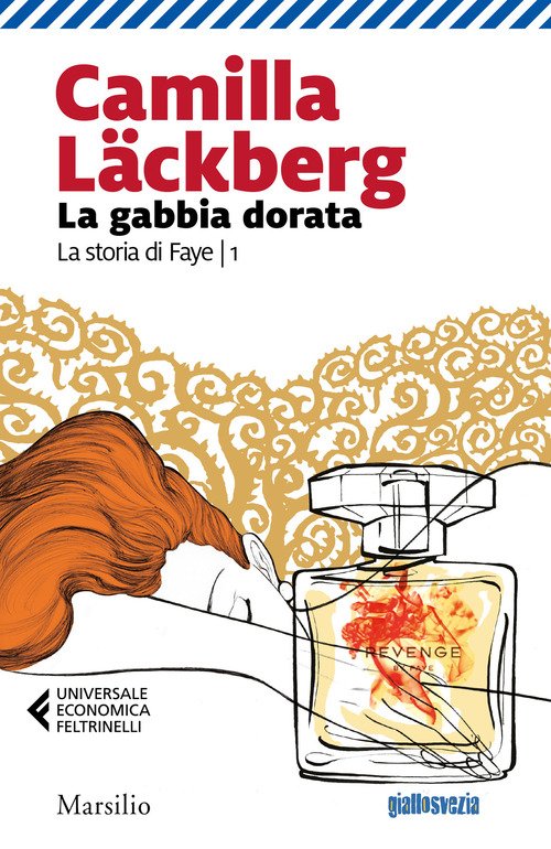 La gabbia dorata. La storia di Faye