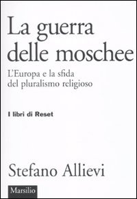 LA guerra delle moschee