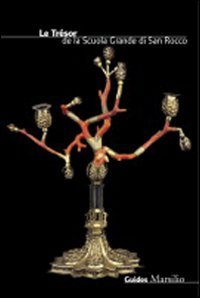 Le trésor de la Scuola Grande di San Rocco