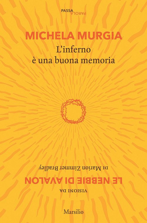 L'inferno è una buona memoria. Visioni da «Le nebbie di Avalon» di Marion Zimmer Bradley