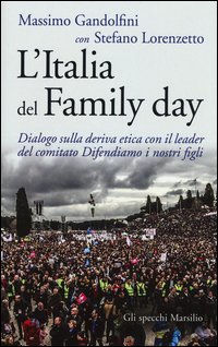 L'Italia del Family day. Dialogo sulla deriva etica con il leader del comitato Difendiamo i nostri figli