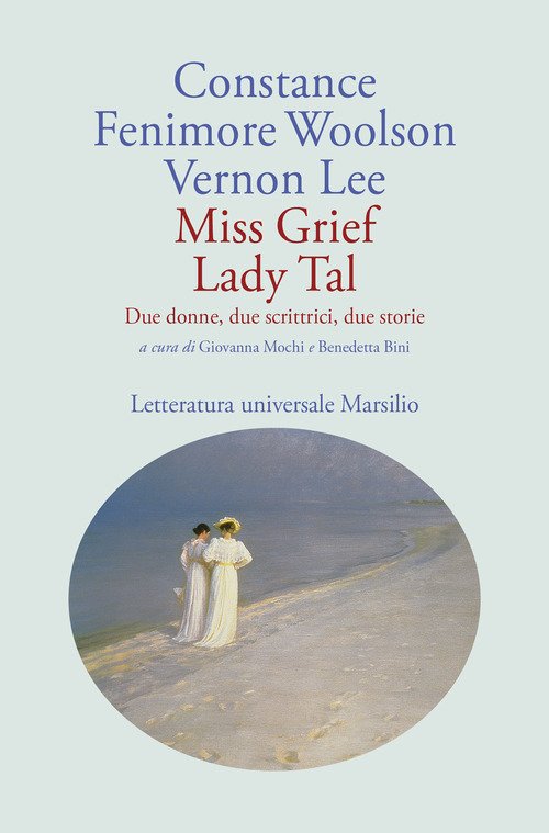 Miss Grief Lady Tal. Due donne, due scrittrici, due storie