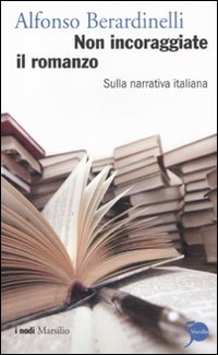 Non incoraggiate il romanzo