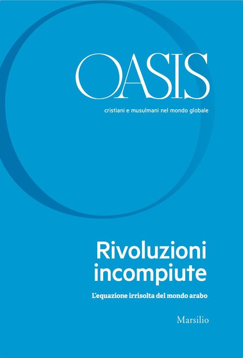 Oasis. Cristiani e musulmani nel mondo globale