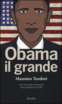 Obama il grande. Con una guisa essenziale alle presidenziali 2016