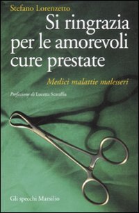 Si ringrazia per le amorevoli cure prestate