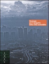 Strategie per il progetto della città sostenibile