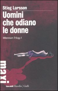 Uomini che odiano le donne. Millennium trilogy