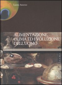 Alimentazione, clima ed evoluzione dell'uomo