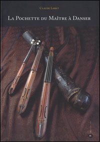 La pochette du Maître à danser. Ediz. italiana, francese e inglese