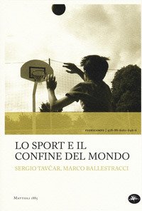 Lo sport e il confine del mondo